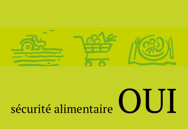 Le 24 septembre, disons OUI à la sécurité alimentaire!